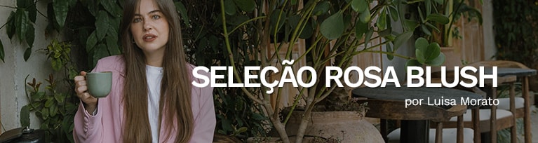 Seleção Rosa Blush