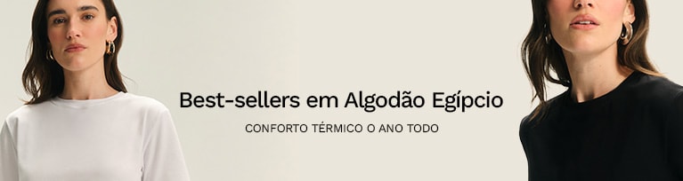 Clássicas e cores Exclusivas em Algodão Egípcio
