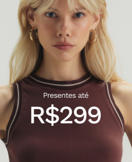 Presentes até R$ 299